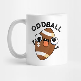 Oddball Funny Football Pun Mug